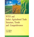 WTO and India's Agricultural Trade Structure, Trends and Competitiveness
